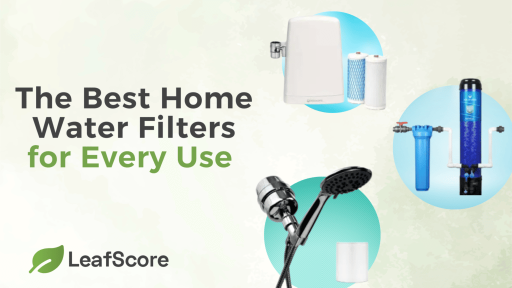 Best water filter for every type of use