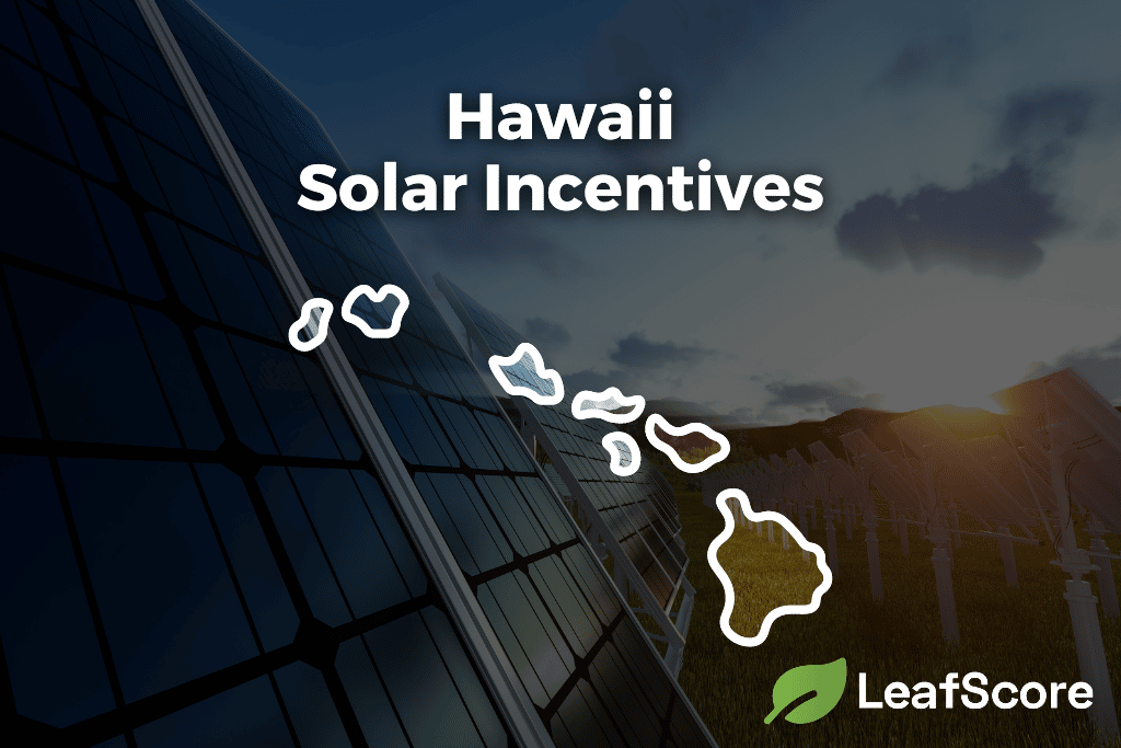 hawaii-solar-incentives-tax-credits-for-2023-leafscore