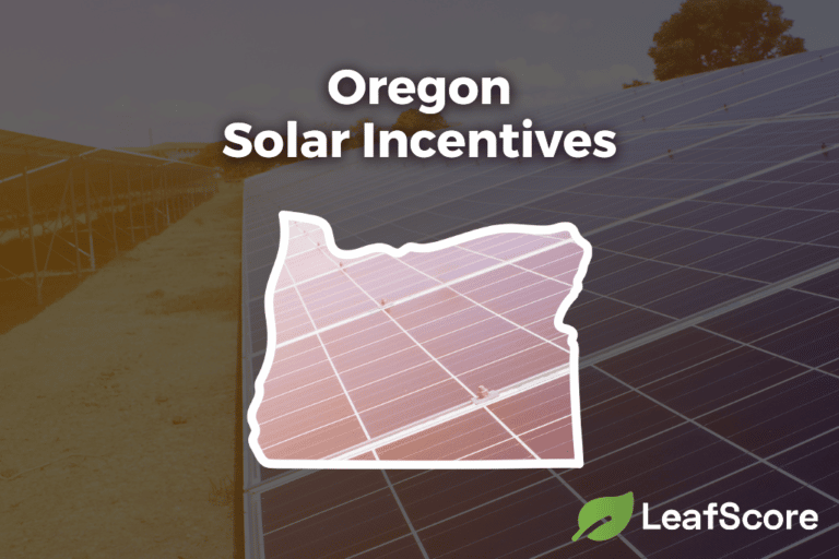 Oregon Solar Incentives Tax Credits For 2023 LeafScore