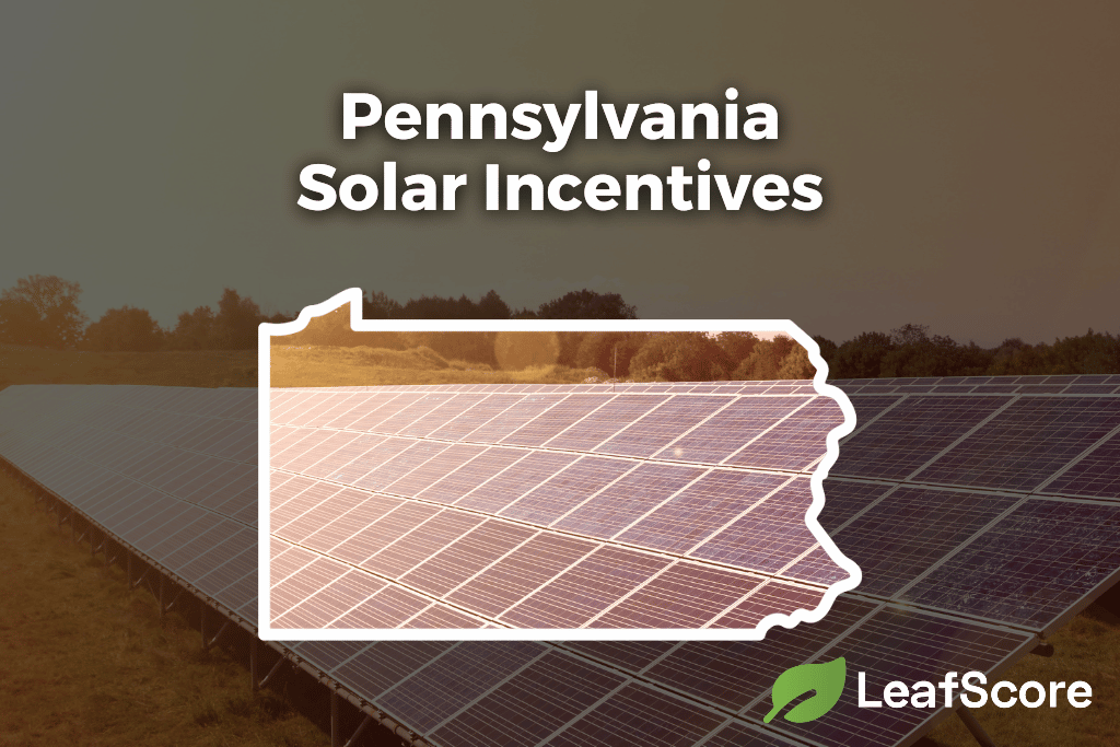 pennsylvania-solar-incentives-tax-credits-for-2023-leafscore
