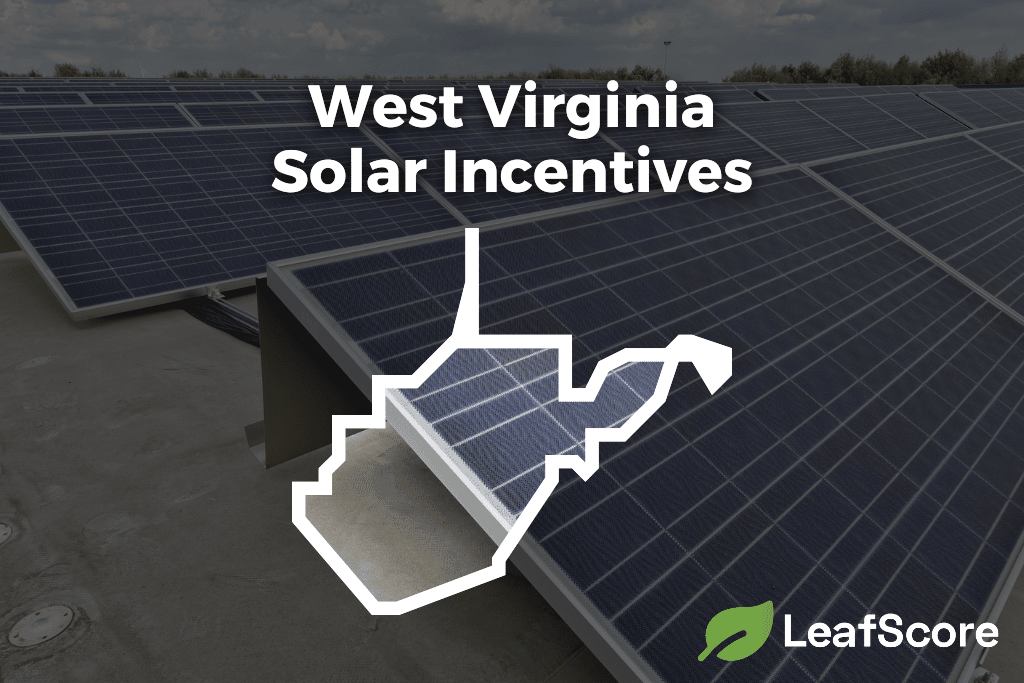 west-virginia-solar-incentives-tax-credits-for-2023-leafscore